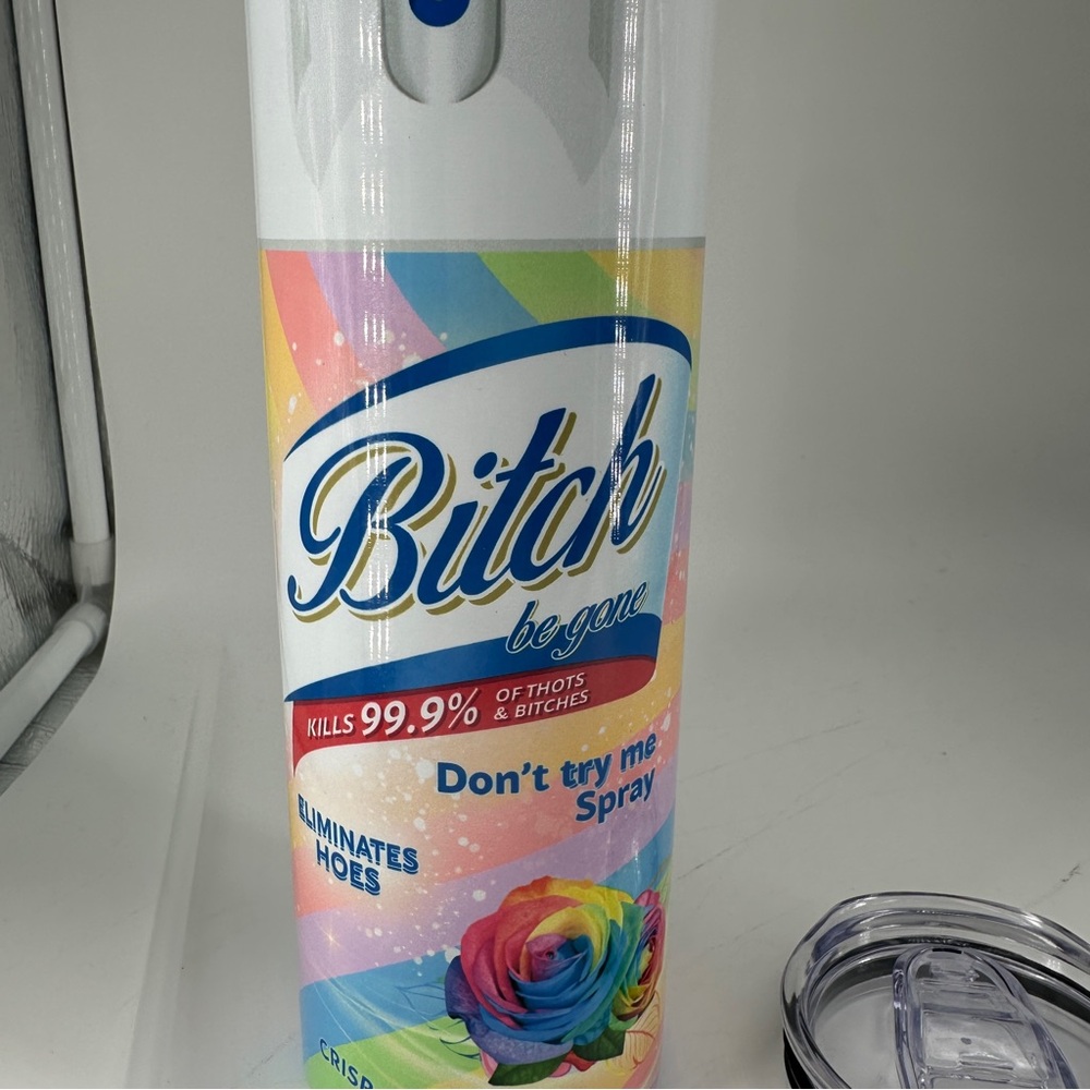 B*tch Be Gone 20 oz. Tumbler - Picture 14 of 14